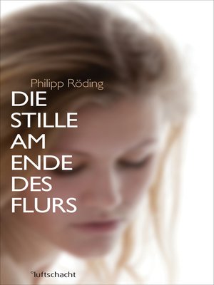 cover image of Die Stille am Ende des Flurs